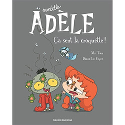 Mortelle Adèle. Vol. 11. Ça sent la croquette