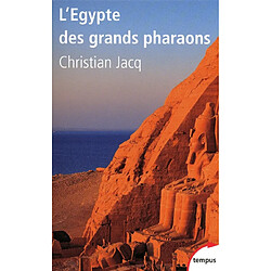 L'Egypte des grands pharaons : l'histoire et la légende - Occasion