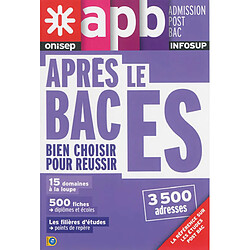 Après le bac ES : bien choisir pour réussir : 15 domaines à la loupe, 500 fiches diplômes et écoles, les filières d'études, points de repère, 3.500 adresses - Occasion