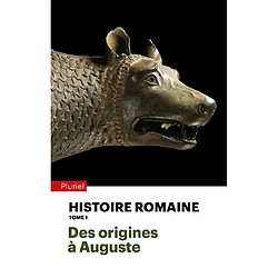 Histoire romaine. Vol. 1. Des origines à Auguste - Occasion