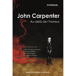 John Carpenter : au-delà de l'horreur