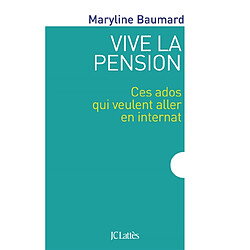 Vive la pension : ces ados qui veulent aller en internat - Occasion