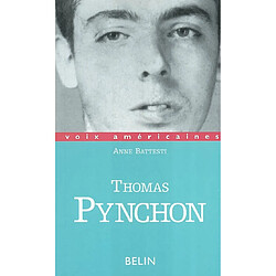 Thomas Pynchon : l'approche et l'esquive