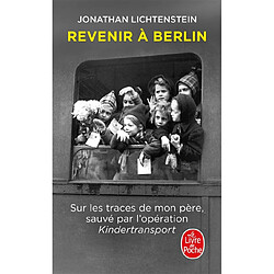 Revenir à Berlin : sur les traces de mon père, sauvé par l'opération Kindertransport