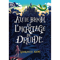 Alfie Bloom. Vol. 1. Alfie Bloom et l'héritage du druide