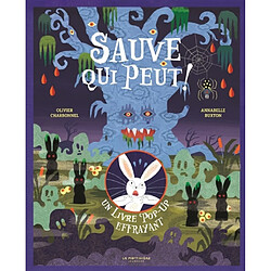 Sauve qui peut ! : un livre pop-up effrayant