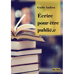 Ecrire pour être publié.e - Occasion