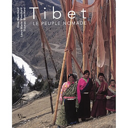 Tibet : le peuple nomade