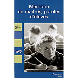 Mémoire de maîtres, paroles d'élèves - Occasion