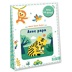 Avec papa : mon livre bain