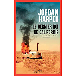 Le dernier roi de Californie