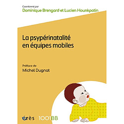 La psypérinatalité en équipes mobiles