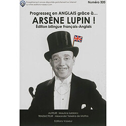 Progressez en anglais grâce à... Arsène Lupin !. Vol. 1