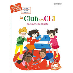 Le club des CE1. Vol. 4. Zoé mène l'enquête