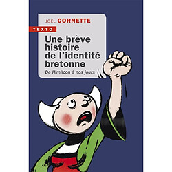 Une brève histoire de l'identité bretonne : de Himilcon à nos jours