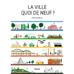 La ville quoi de neuf ? - Occasion