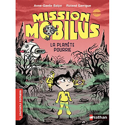 Mission Mobilus. La planète pourrie - Occasion