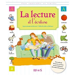 La lecture et l'écriture : apprentissage traditionnel, méthode alpha-syllabique - Occasion