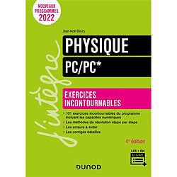 Physique, PC, PC* : exercices incontournables : nouveaux programmes 2022