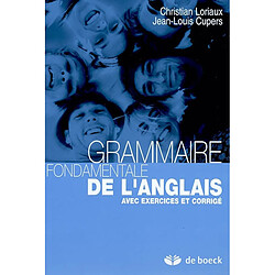 Grammaire fondamentale de l'anglais : avec exercices et corrigé - Occasion