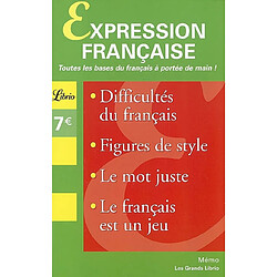 Expression française : difficultés du français, figures de style, le mot juste, le français est un jeu - Occasion