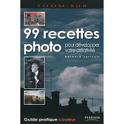 99 recettes photo : pour développer votre créativité - Occasion