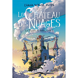 La trilogie de Hurle. Vol. 2. Le château des nuages