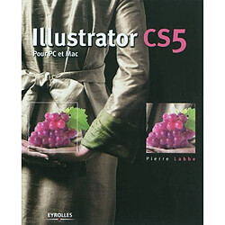 Illustrator CS5 : pour PC et Mac