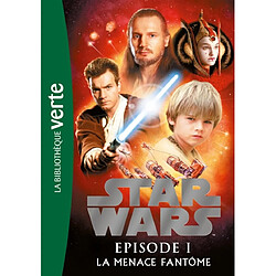 Star Wars. Vol. 1. La menace fantôme : le roman du film - Occasion