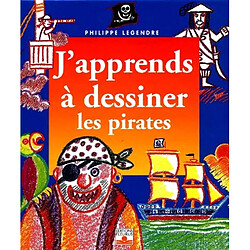 J'apprends à dessiner les pirates - Occasion