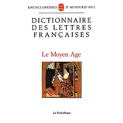 Dictionnaire des lettres françaises. Vol. 1. Le Moyen Age - Occasion