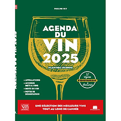 Agenda du vin 2025 : de janvier à décembre