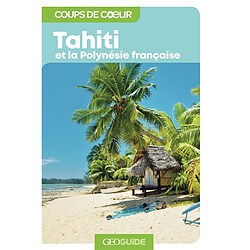 Tahiti et la Polynésie française