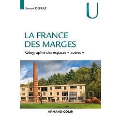 La France des marges : géographie des espaces "autres"