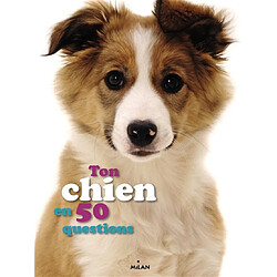 Ton chien en 50 questions