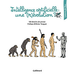 Intelligence artificielle : une (r)évolution ? : 120 dessins de presse