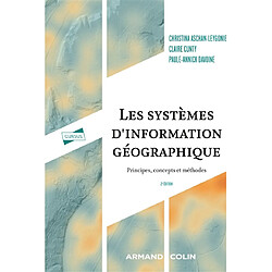 Les systèmes d'information géographique : principes, concepts et méthodes