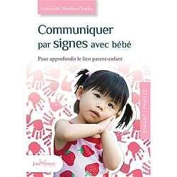 Communiquer par signes avec bébé : pour approfondir le lien parent-enfant