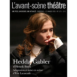 Avant-scène théâtre (L'), n° 1175. Hedda Gabler : drame en quatre actes