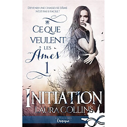 Initiation : Ce que veulent les âmes, T1 - Occasion