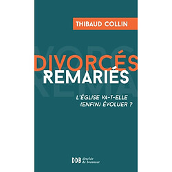 Divorcés remariés : l'Eglise va-t-elle (enfin) évoluer ? - Occasion