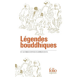 Légendes bouddhiques : et autres contes surprenants