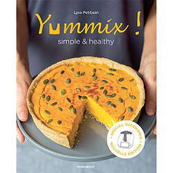 Yummix ! : simple & healthy : recettes saines au Thermomix