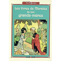 Les livres de morale de nos grands-mères