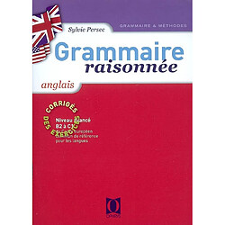 Grammaire raisonnée anglais : niveau avancé, B2 à C1 : corrigé des exercices