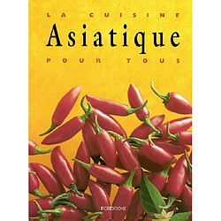 La cuisine asiatique pour tous