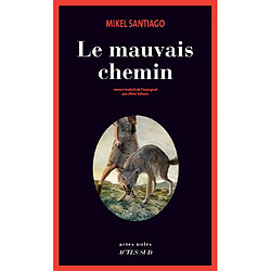 Le mauvais chemin - Occasion