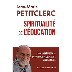 Spiritualité de l'éducation - Occasion