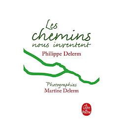 Les chemins nous inventent - Occasion