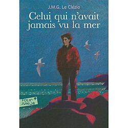 Celui qui n'avait jamais vu la mer. La montagne du dieu vivant - Occasion